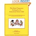 The Ideal Classroom Setting for the Selectively Mute Child