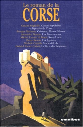 City Travel Guides Discounted  Livres : Le Roman de la Corse