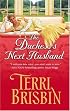 The Duchess's Next Husband (Harlequin Historical Series)
