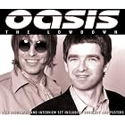 The Lowdown Unauthorized by Oasis