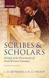 Scribes and scholars : a guide to the transmission of Greek and Latin literature