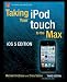 Taking your iPod touch to the Max, iOS 5 Edition
