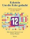 Um die Ecke gedacht 12 - 66 Kreuzwortr&auml;tsel aus der ZEIT - Eckstein