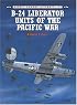 B-24 Liberator Units of the Pacific War (Osprey Combat Aircraft 11)