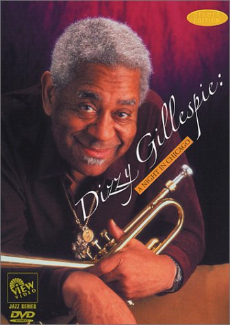 DIZZY GILLESPIE: A Night in Chicago