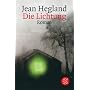 Die Lichtung. von Jean Hegland
