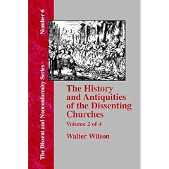 History & Antiquities of the Dissenting Churches - Vol. 2 (Taschenbuch)