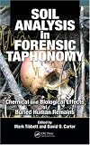 Books : Soil Analysis in Forensic Taphonomy: Chemical and Biological Effects of Buried Human Remains