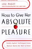 How to Give Her Absolute Pleasure