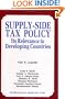 Supply Side Tax Policy: Its Relevance to Developing Countries