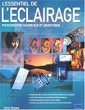 L'essentiel de l'�clairage : Photographie num�rique et argentique