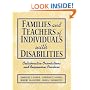 Families and Teachers of Individuals With Disabilities: Collaborative Orientations and Responsive Practices