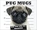   - Pug Mugs Wall - 2008 Calendar