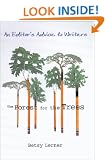 The Forest for the Trees: An Editor's Advice to Writers