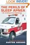 The Perils of Sleep Apnea--An Undiagnosed Epidemic: A Layman's Perspective