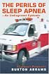 The Perils of Sleep Apnea--An Undiagnosed Epidemic: A Layman's Perspective