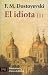 Book El Idiota (1) / Idiot (El Libro De Bolsillo / the Pocket Book)
