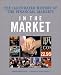 Book In the Market: The Illustrated History of the Financial Markets