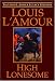 Book High Lonesome: The Louis L'Amour Legacy Edition (The Louis L'amour Legacy Editions)