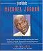  : Quotable Michael Jordan: Words of Wit, Wisdom, and Inspiration by and about Michael Jordan, Basketball's Greatest Superstar (Potent Quotables)