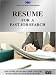 RESUME FOR A FAST JOB SEARCH