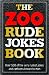 The Zoo Rude Jokes Book