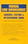 Federal Law Enforcement Careers : Testing & Interviewing Guide