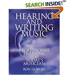 Hearing and Writing Music: Professional Training for Today's Musician