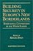 Book Building Security in Europe's New Bordlerlands: Subregional Cooperation in the Wider Europe