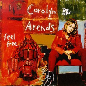 Carolyn Arends - Feel Free - Zortam Music