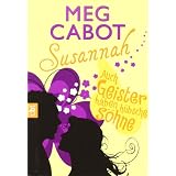 Susannah - Auch Geister haben h�bsche S�hnevon "Meg Cabot"