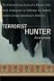 Terrorist Hunter: The Extraordinary Story of a Woman Who Went Undercover to Infiltrate the Radical Islamic Groups Operating in America