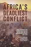Africa's deadliest conflict : media coverage of the humanitarian disaster in the Congo & the United Nations response, 1997-2008