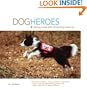 Dog Heroes: Saving Lives and Protecting America