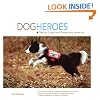 Dog Heroes: Saving Lives and Protecting America