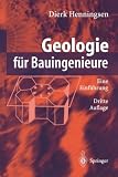 Geologie f&uuml;r Bauingenieure: Eine Einf&uuml;hrung - Dierk Henningsen