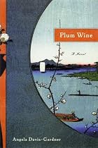 Plum Wine: A Novel (Library of American Fiction)
