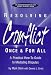 Books : Resolving Conflict Once and for All : A Practical How-To Guide to Mediating Disputes
