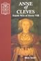 Ann Of Cleves: Fourth Wife of Henry VIII