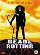 Dead and Rotting [DVD]