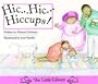 Hic...Hic... Hiccups! (Little Library Reading Kit)