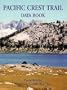 Pacific Crest Trail Data Book (3rd Ed.)