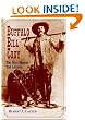 Buffalo Bill Cody: The Man Behind the Legend
