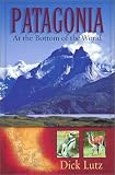 Patagonia: At the Bottom of the World