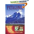 Patagonia: At the Bottom of the World by Dick Lutz