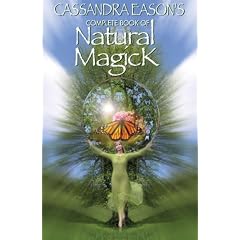 Cassandra Eason's Complete Book of Natural Magick