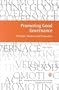 Promoting Good Governance: Principles, Practices and Perspectives (Managing the Public Service: Strategies for Improvement Series)