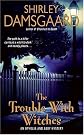 The Trouble with Witches