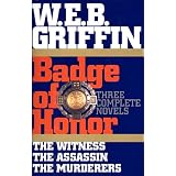 BadgeofHonor:ThreeCompleteNovels:TheWitness,TheAssassin,TheMurderers