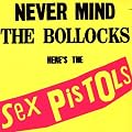 Never Mind The Bollocks, Here's The Sex Pistols